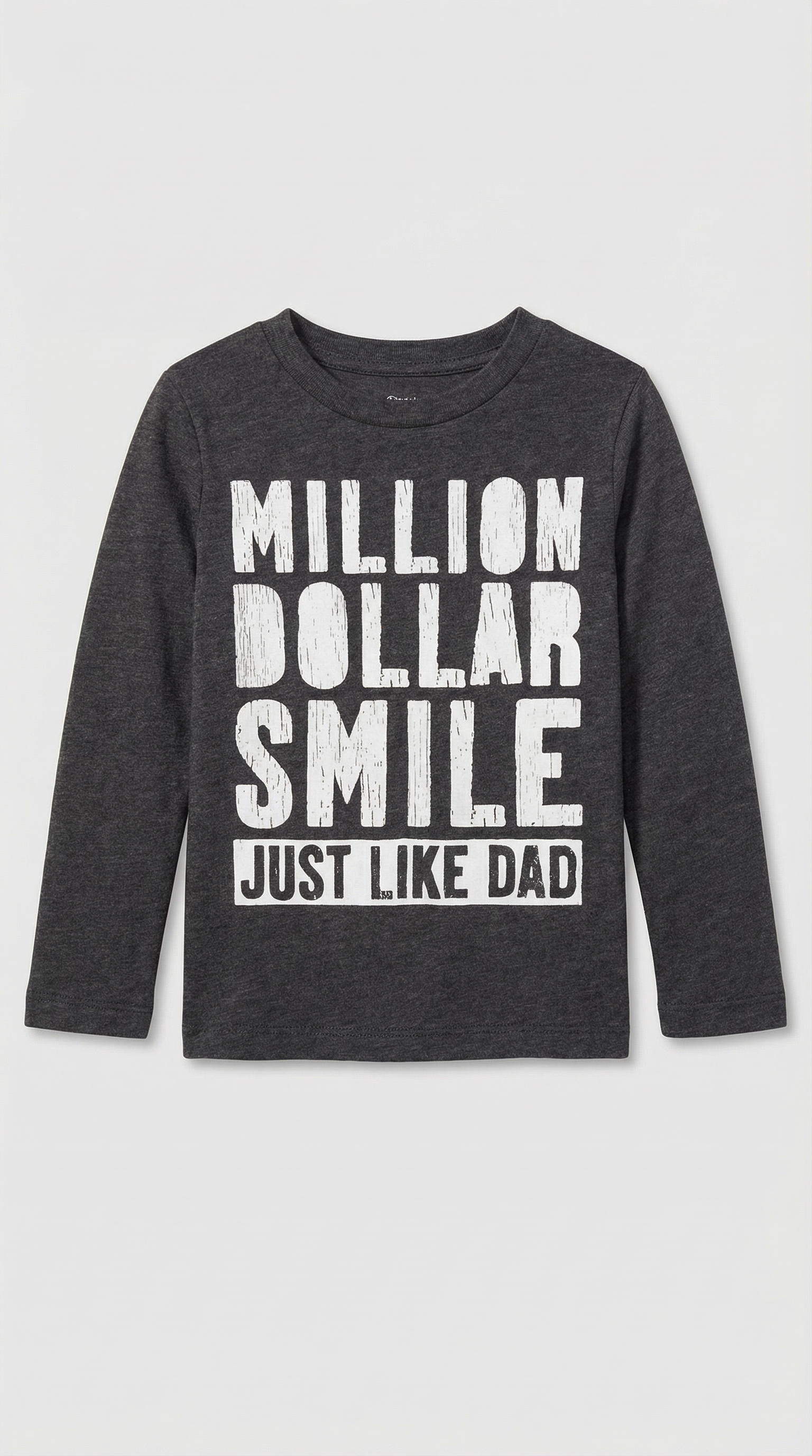 Dark gray long-sleeve shirt with 'Million Dollar Smile Just Like Dad' text, size 2T